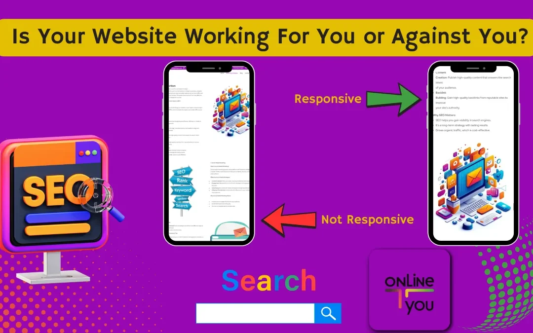  Is Your Website Working For You or Against You?