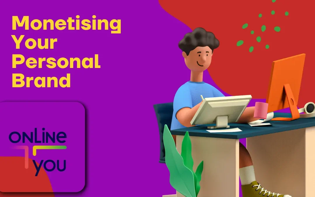 Monetising Your Personal Brand: From Passion to Profit – A Kiwi’s Guide