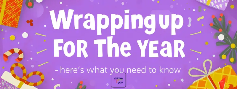 "Wrapping up for the year" on a light purple background. Some xmas prezzents around the edge